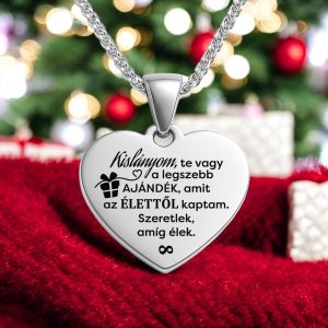 Ajándék a lányodnak - 316L nemesacél nyaklánc (Te vagy a legszebb ajándék)